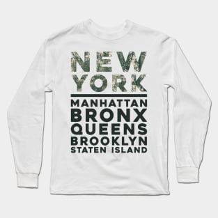 NY New York The Five Boroughs Manhattan Bronx Queens Brooklyn Staten Island Long Sleeve T-Shirt